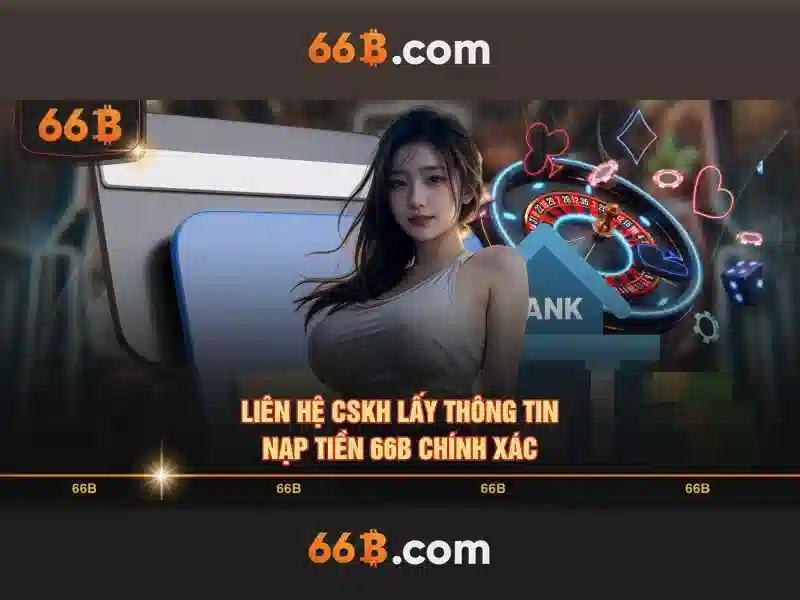 Trải Nghiệm Slot 66B