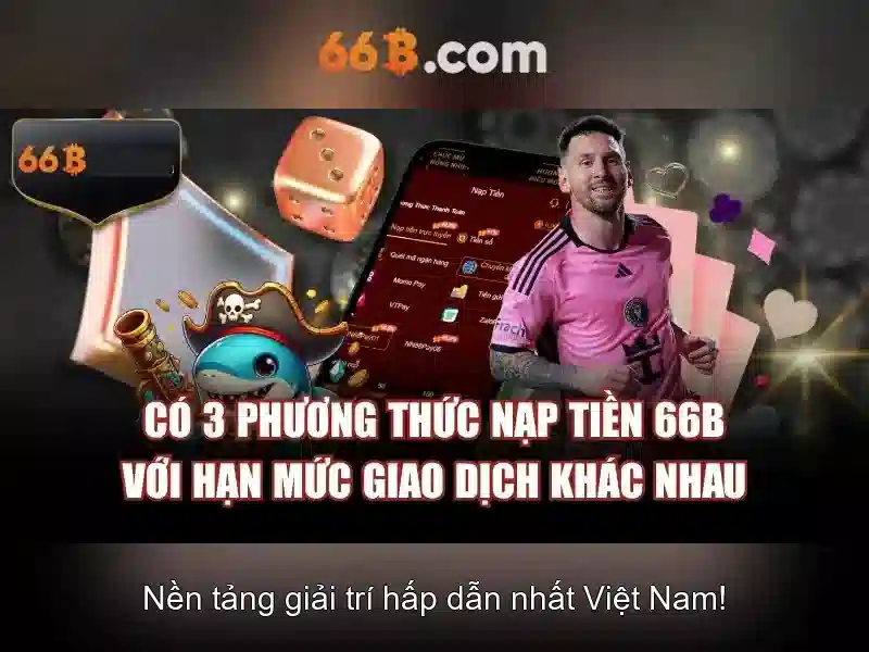 Hướng Dẫn Nạp Tiền 66B 2026