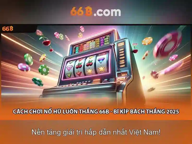 Trải nghiệm slot 66B